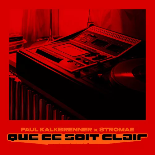 Музыка Paul Kalkbrenner & Stromae - Que Ce Soit Clair (Original Mix)
