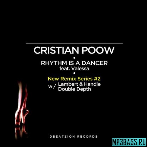 Музыка Cristian Poow & Valessa - Rhythm Is A Dancer (Double Depth Remix)