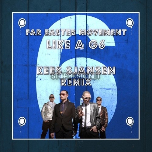 Музыка Far Easter Movement feat. The Cataracs & DEV - Like A G6 (Kees Sjansen Remix)