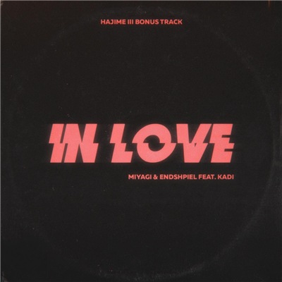 Музыка MiyaGi & Эндшпиль - In Love (feat. Kadi)