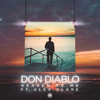 Музыка Don Diablo feat. Alex Clare - Heaven To Me (Extended Mix)