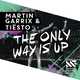 Музыка Tiesto, Martin Garrix - The Only Way Is Up (Original Mix)