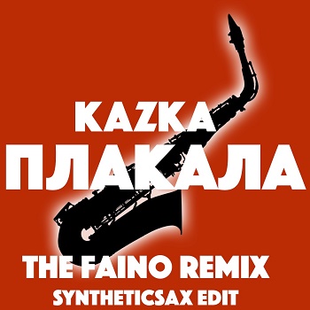 Музыка Kazka - Плакала (The Faino & Syntheticsax Edit)