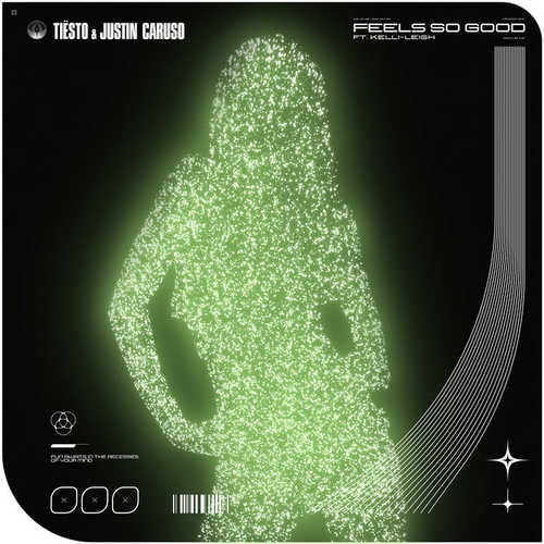 Музыка Tiësto - Feels So Good (feat. Justin Caruso & Kelli-Leigh)